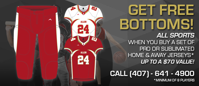 but a set of pro or sublimated home and away jerseys and get bottoms for free